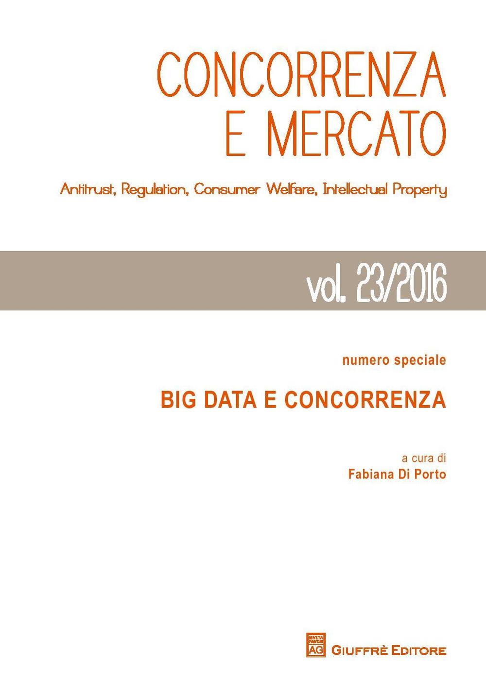 Concorrenza e mercato. Antitrust, regulation, consumer welfare, intellectual property