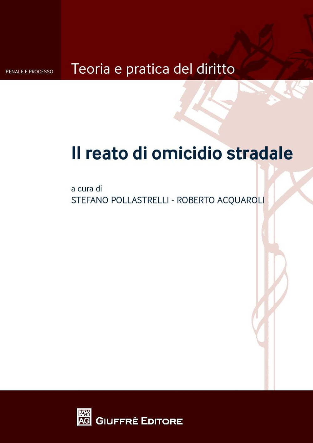 Il reato di omicidio stradale