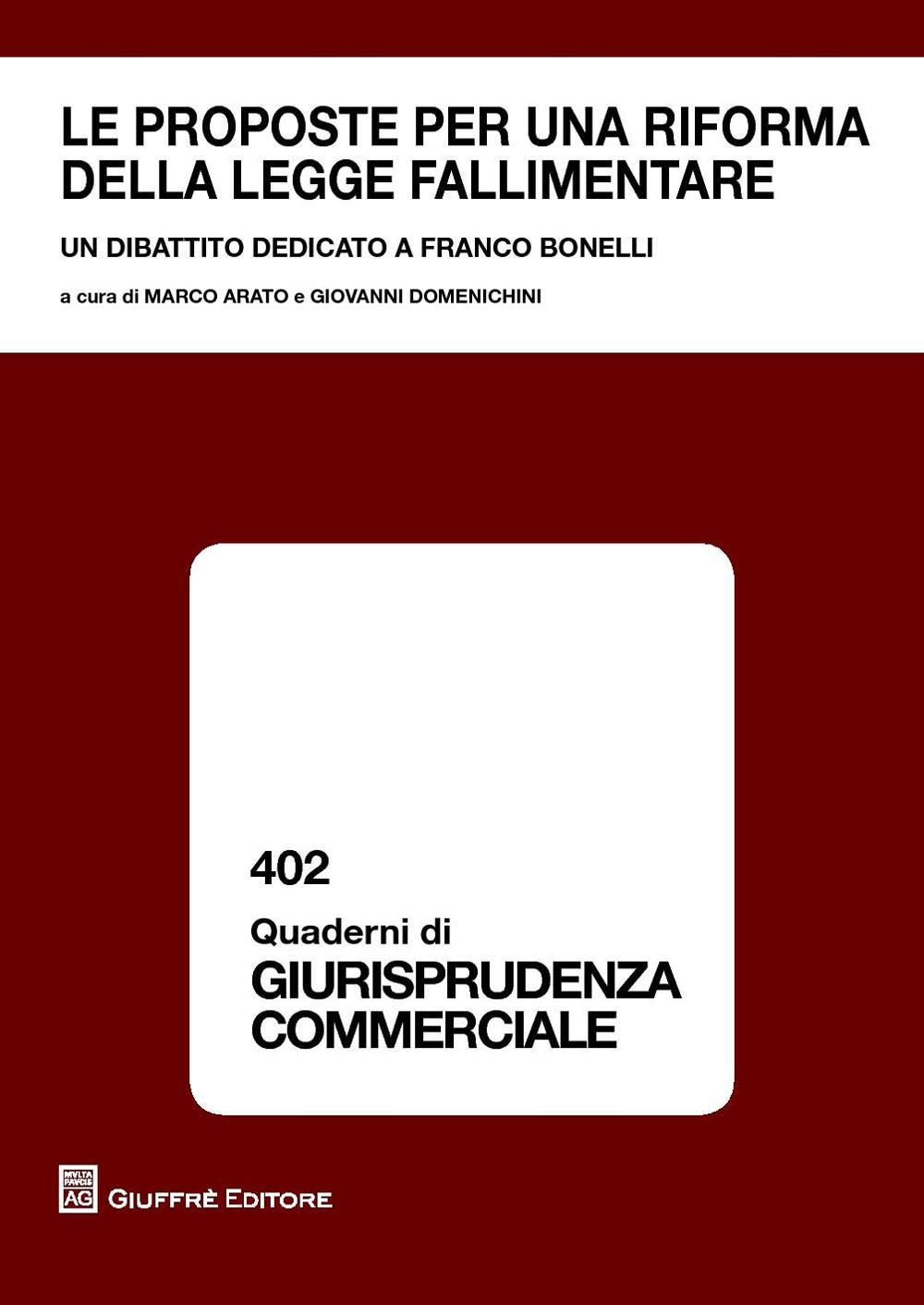 Le proposte per una riforma della legge fallimentare. Un dibattito dedicato a Franco Bonelli