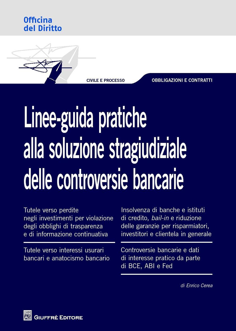 Linee-guida pratiche alla soluzione stragiudiziale delle controversie bancarie