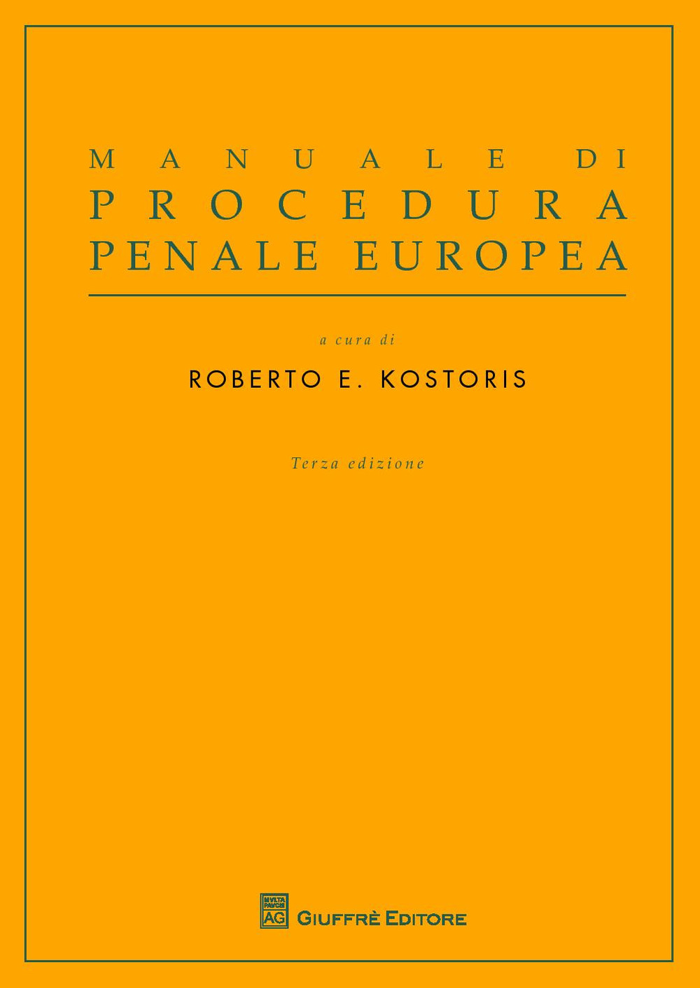Manuale di procedura penale europea