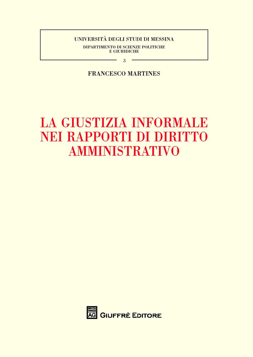 La giustizia informale nei rapporti di diritto amministrativo