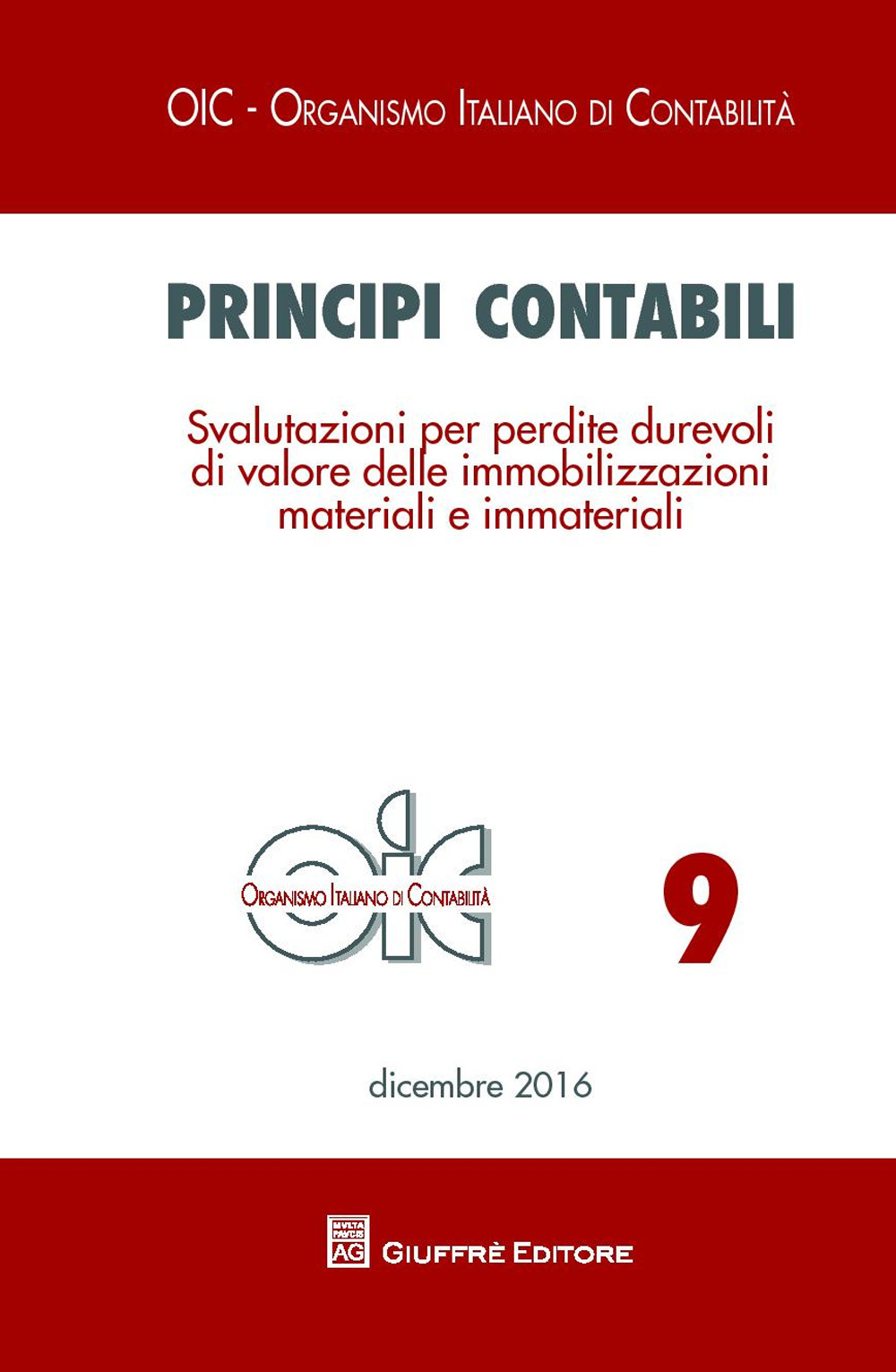 Principi contabili. Vol. 9: Svalutazioni per perdite durevoli di valore delle immobilizzazioni materiali e immateriali