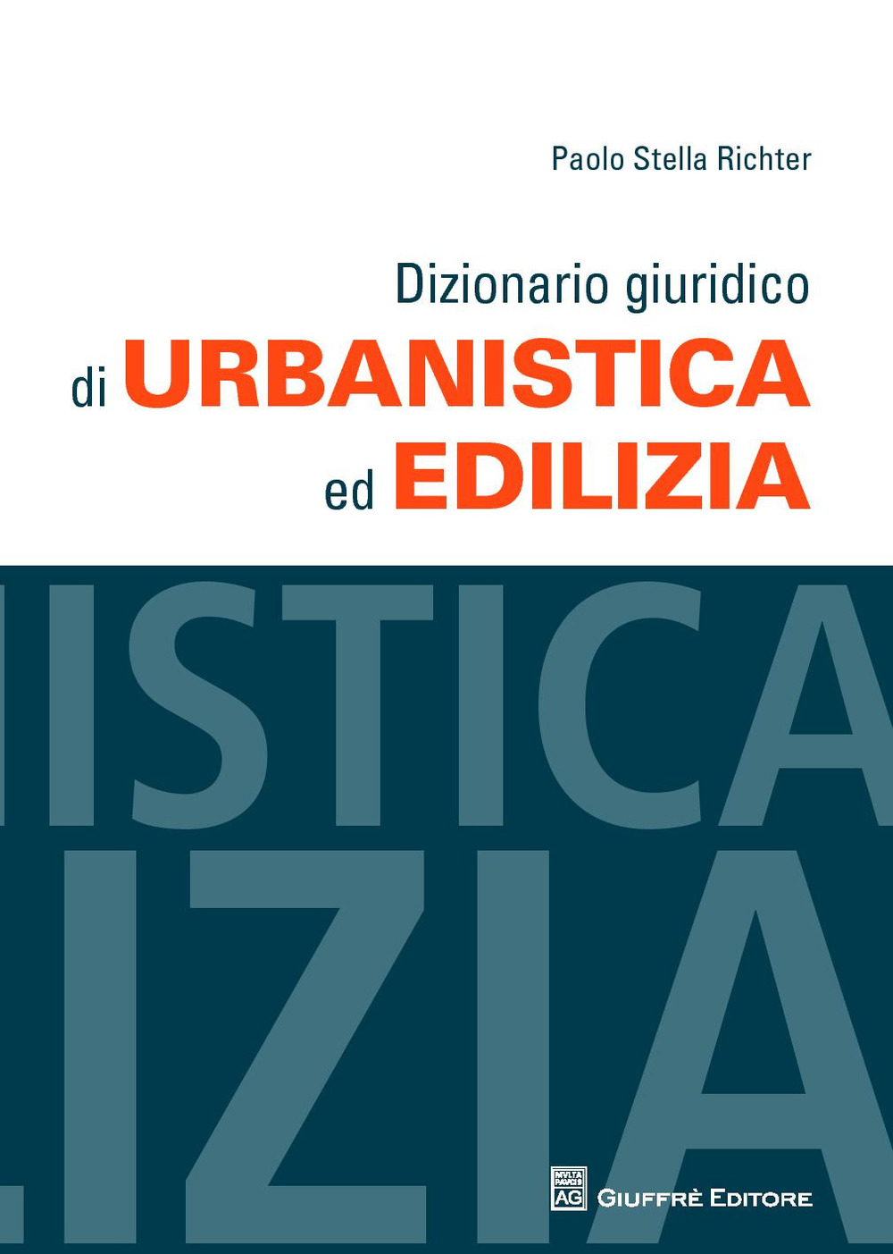 Dizionario giuridico di urbanistica ed edilizia