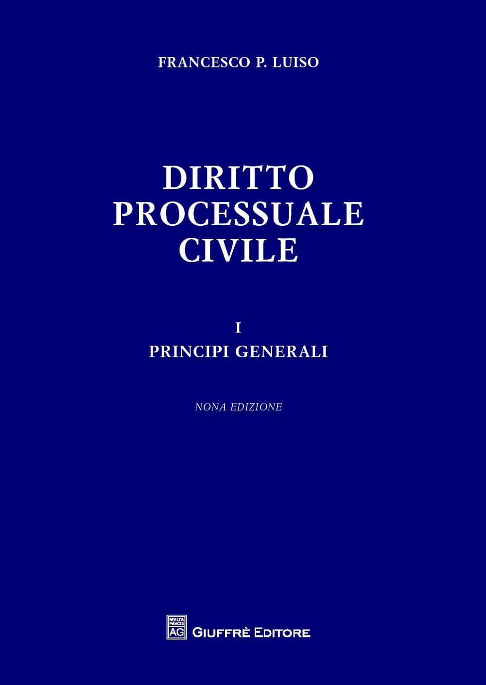 Diritto processuale civile. Vol. 1: Principi generali
