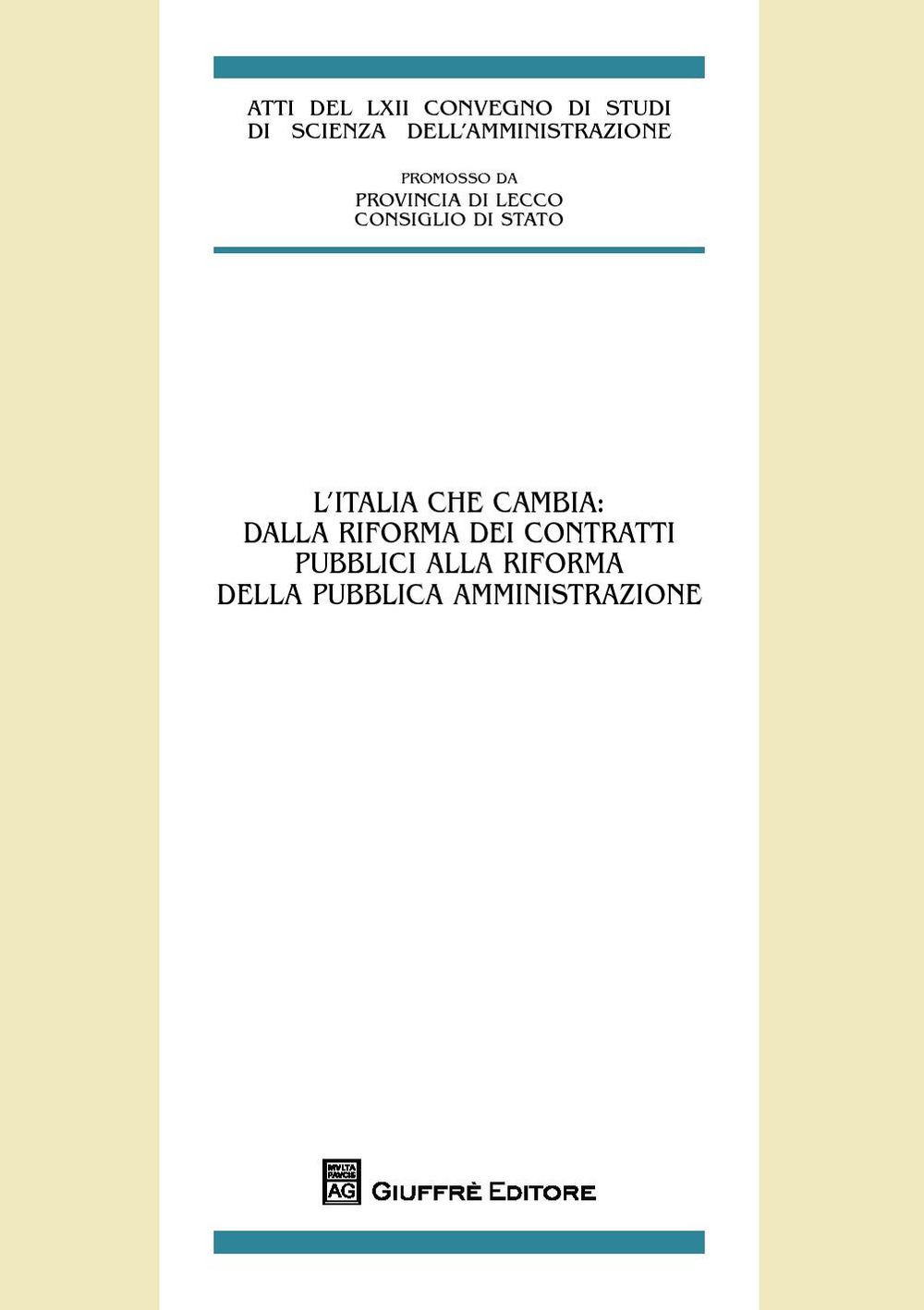 L'Italia che cambia: dalla riforma dei contratti pubblici alla riforma della pubblica amministrazione