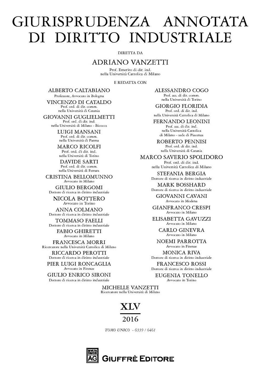 Giurisprudenza annotata di diritto industriale. Anno 45