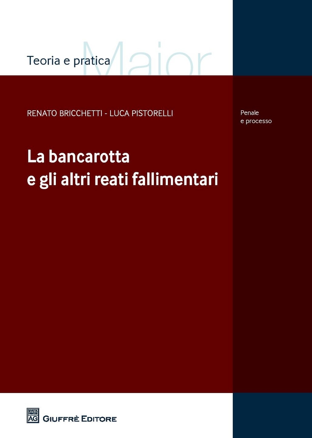La bancarotta e gli altri reati fallimentari