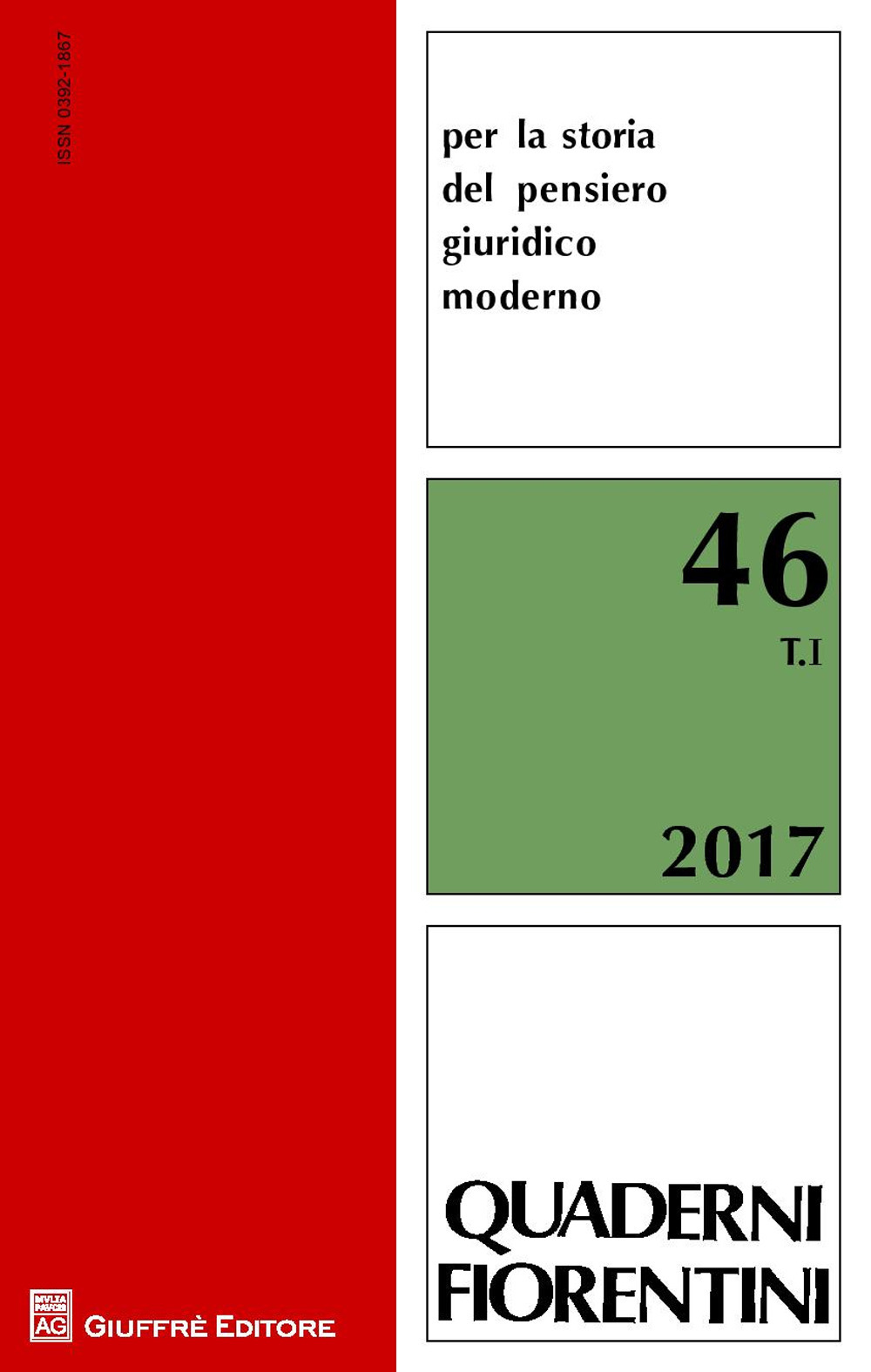 Quaderni fiorentini per la storia del pensiero giuridico moderno. Vol. 46