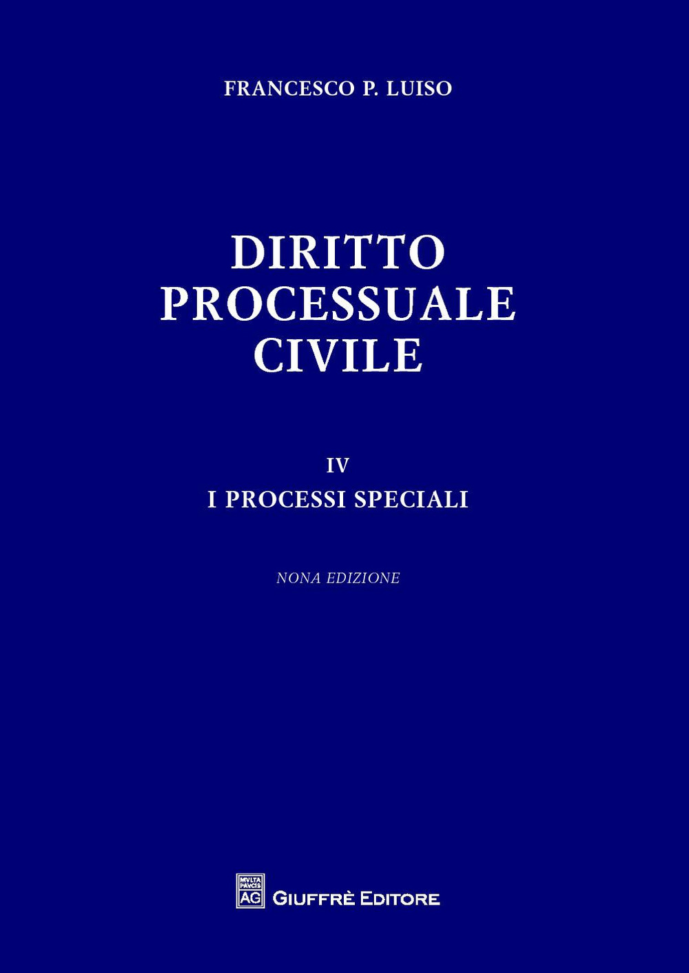 Diritto processuale civile. Vol. 4: I processi speciali
