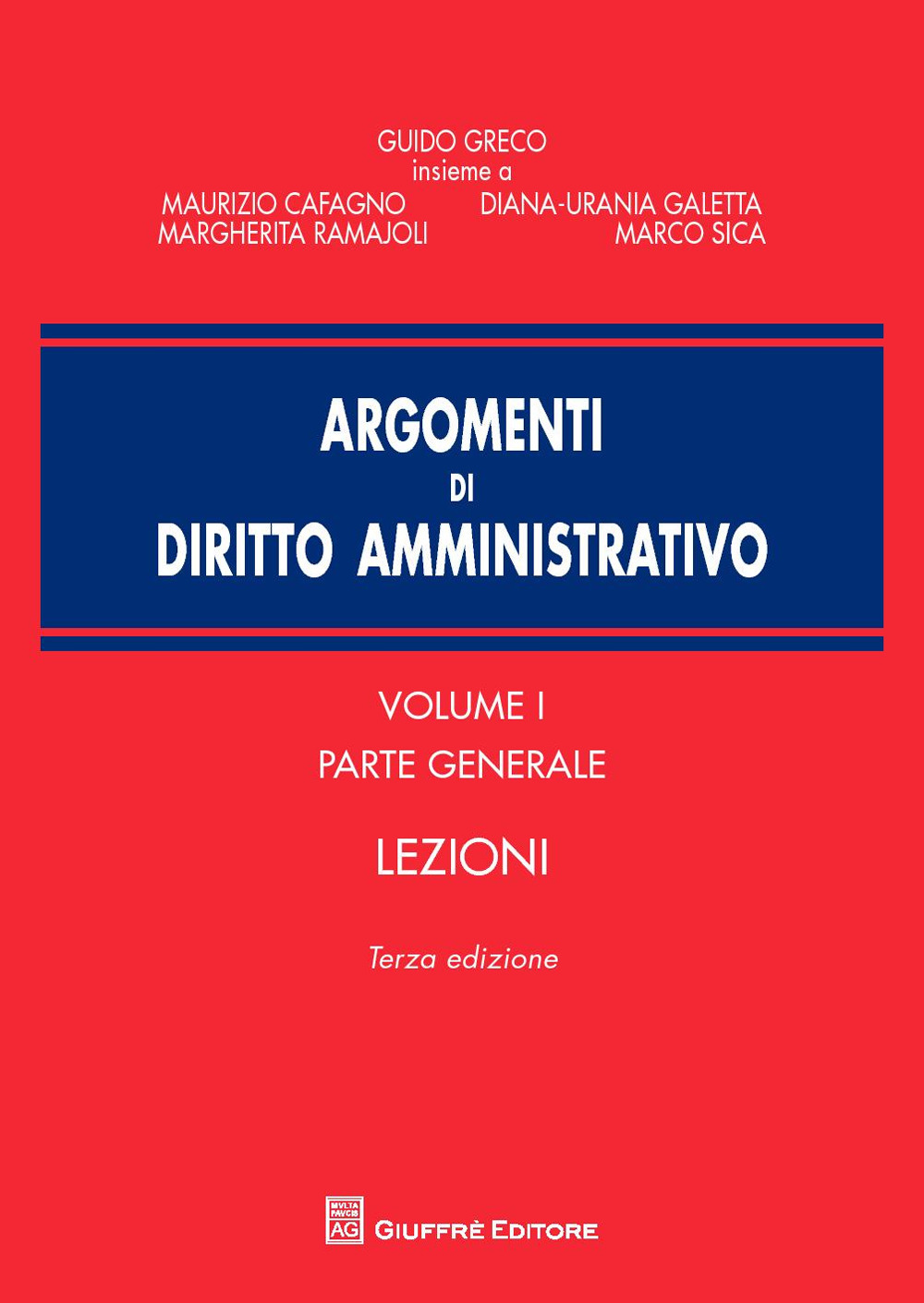 Argomenti di diritto amministrativo. Vol. 1: Parte generale. Lezioni