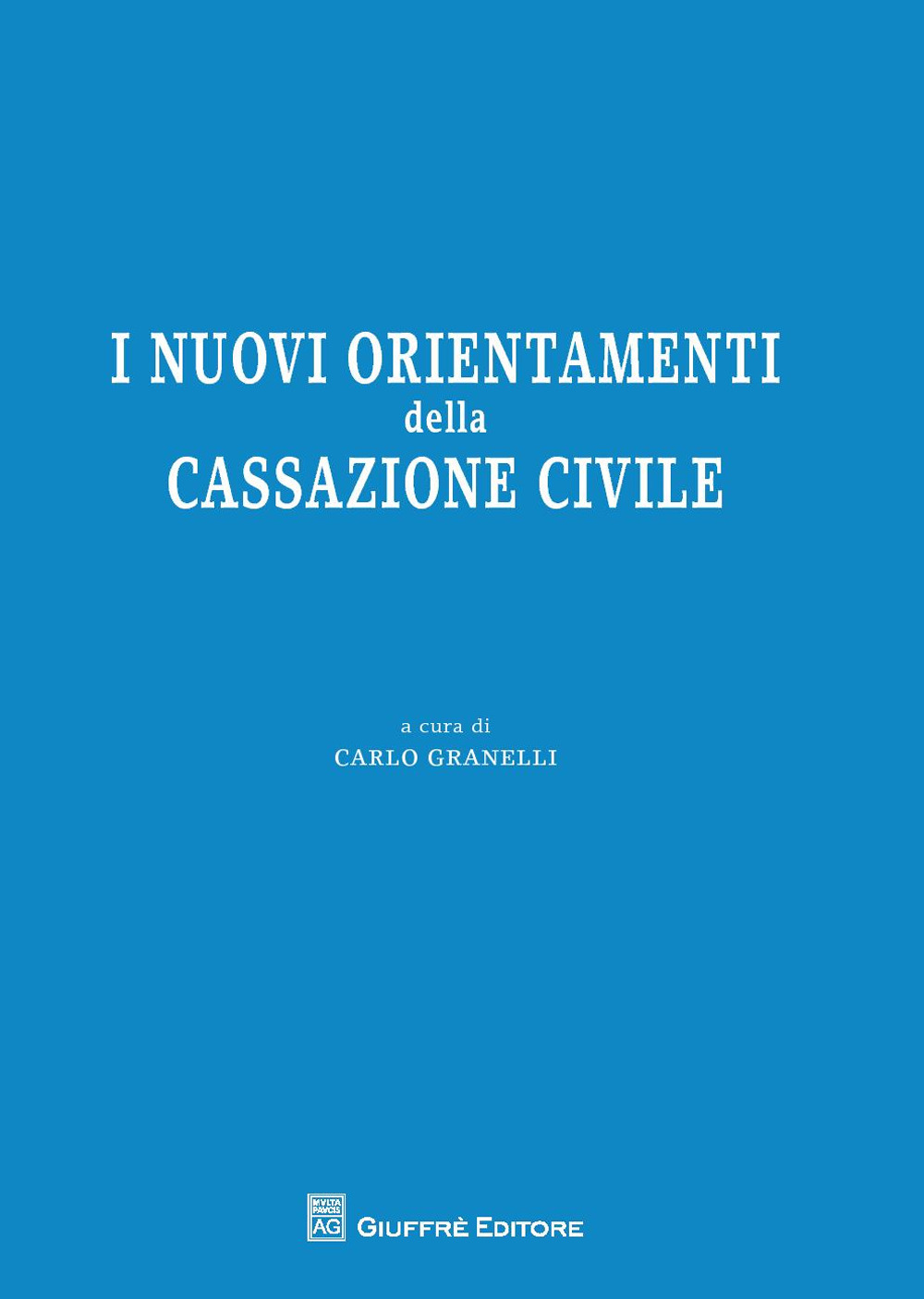 I nuovi orientamenti della Cassazione civile