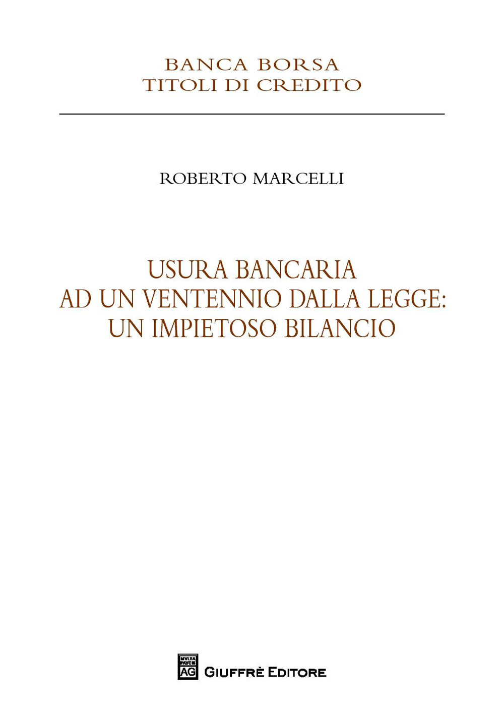 Usura bancaria ad un ventennio dalla legge: un impietoso bilancio