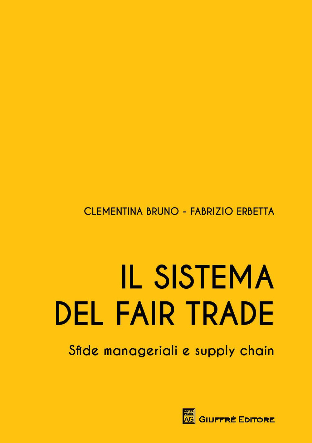 Il sistema del Fair Trade. Sfide manageriali e supply chain