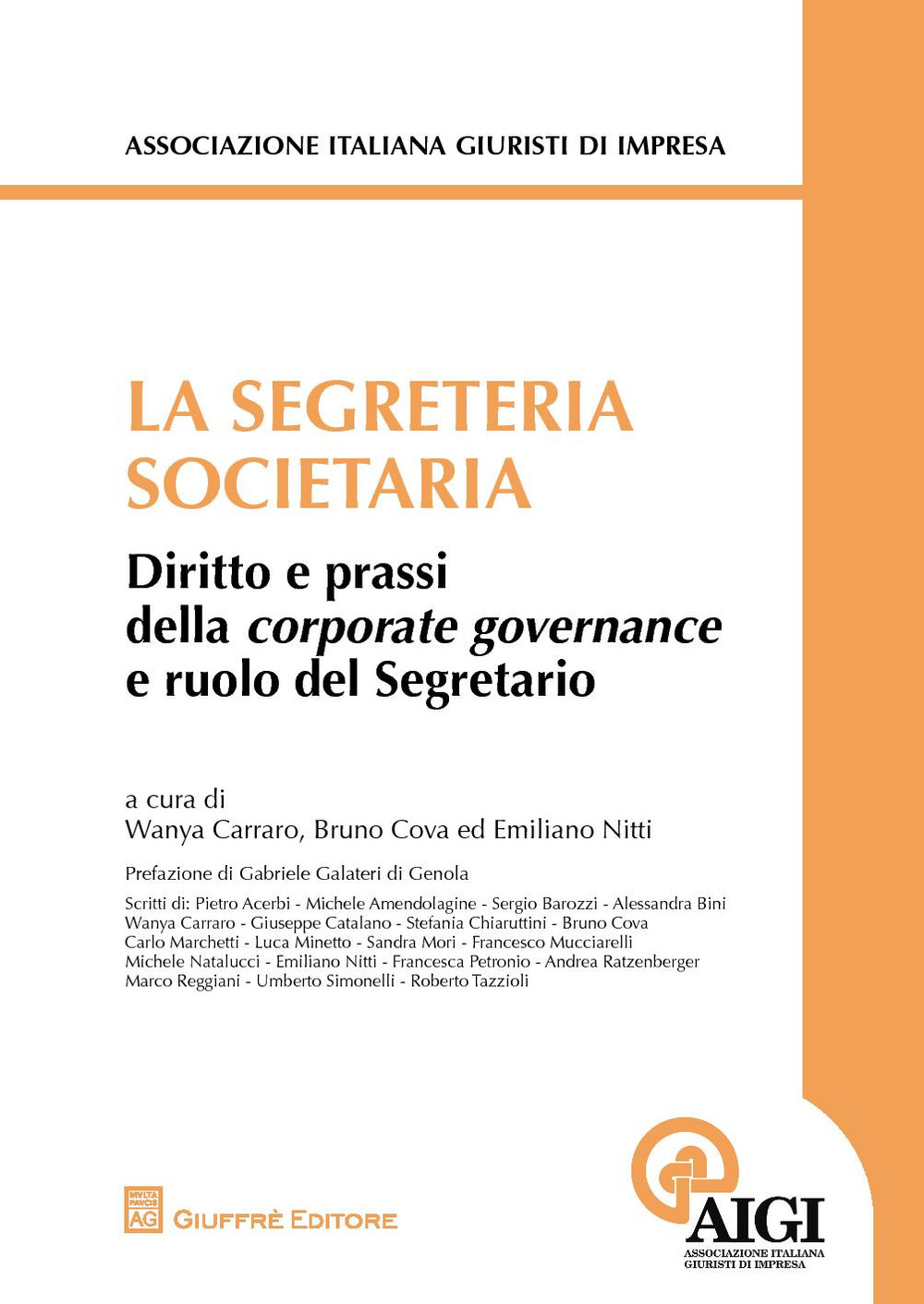 La segreteria societaria. Diritto e prassi della corporate governance e ruolo del segretario