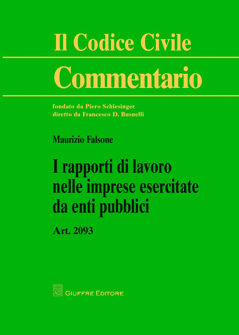 I rapporti di lavoro nelle imprese esercitate da enti pubblici. Art. 2093