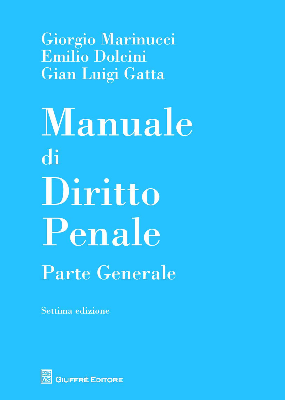 Manuale di diritto penale. Parte generale