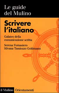 Scrivere l'italiano. Galateo della comunicazione scritta
