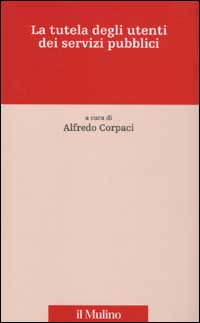La tutela degli utenti dei servizi pubblici