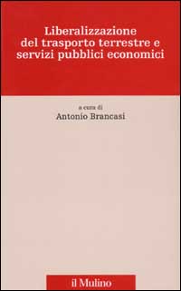 Liberalizzazione del trasporto terrestre e servizi pubblici economici