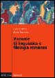 Manuale di linguistica e filologia romanza