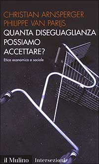 Quanta diseguaglianza possiamo accettare? Etica economica e sociale