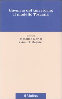 Governo del territorio: il modello Toscana