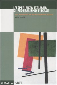 L'esperienza italiana di federalismo fiscale. Una rivisitazione del decreto legislativo 56/2000