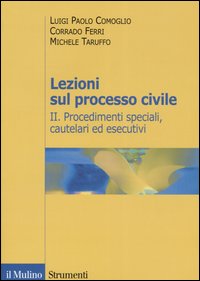 Lezioni sul processo civile. Vol. 2: Procedimenti speciali, cautelari ed esecutivi