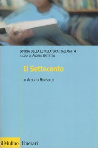 Storia della letteratura italiana. Vol. 4: Il Settecento