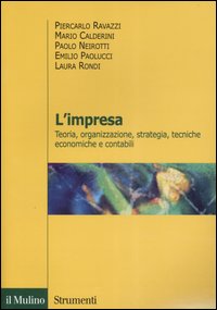 L'impresa. Teoria, organizzazione, strategia, tecniche economiche e contabili