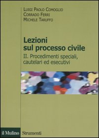 Lezioni sul processo civile. Vol. 2: Procedimenti speciali, cautelari ed esecutivi