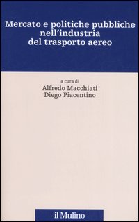 Mercato e politiche pubbliche nell'industria del trasporto aereo