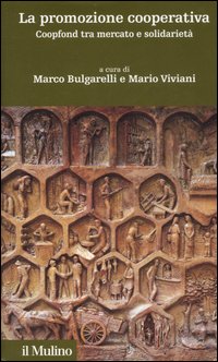 La promozione cooperativa. Coopfond tra mercato e solidarietà