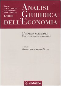 Analisi giuridica dell'economia. Vol. 1: L'impresa culturale. Una contraddizione possibile