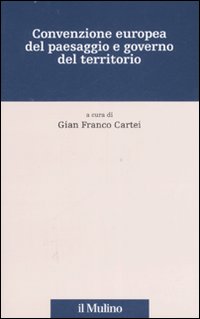 Convenzione europea del paesaggio e governo del territorio
