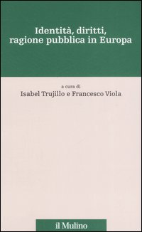 Identità, diritti, ragione pubblica in Europa