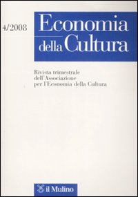 Economia della cultura. Vol. 4