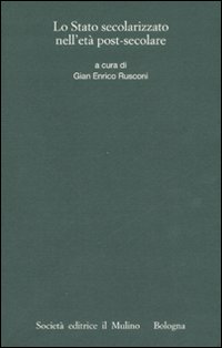 Lo stato secolarizzato nell'età post-secolare