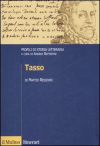 Tasso. Profili di storia letteraria