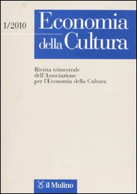 Economia della cultura. Vol. 1