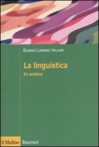 La linguistica. In pratica