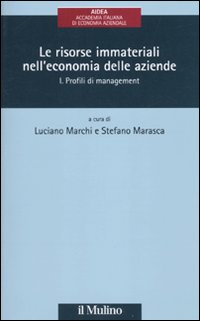 Le risorse immateriali nell'economia delle aziende. Vol. 1: Profili di management