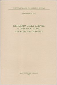 Desiderio della scienza e desiderio di Dio nel Convivio di Dante