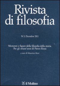 Rivista di filosofia. Vol. 3: Momenti e figure della filosofia della storia. Per gli ottant'anni di Pietro Rossi.
