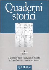 Quaderni storici. Vol. 1: Normale/patologico, sano/malato dal medioevo al contemporaneo
