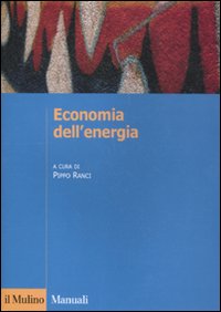 Economia dell'energia. Transizione ecologica e sostenibilità