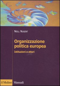 Organizzazione politica europea. Istituzioni e attori