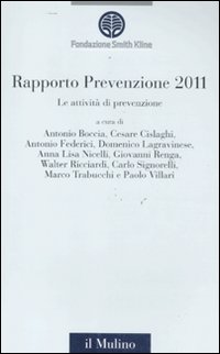 Le attività di prevenzione. Rapporto prevenzione 2011