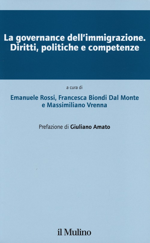 La governance dell'immigrazione. Diritti, politiche e competenze